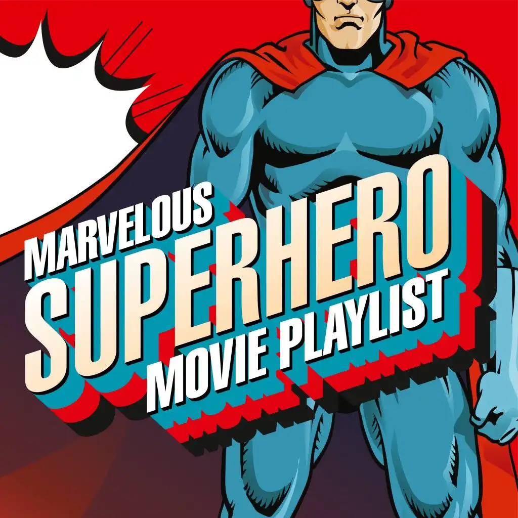 Marvelous Superhero Movie Playlist