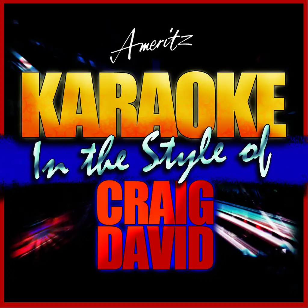 All the Way (Remix Version) (In the Style of Craig David) [Karaoke Version]