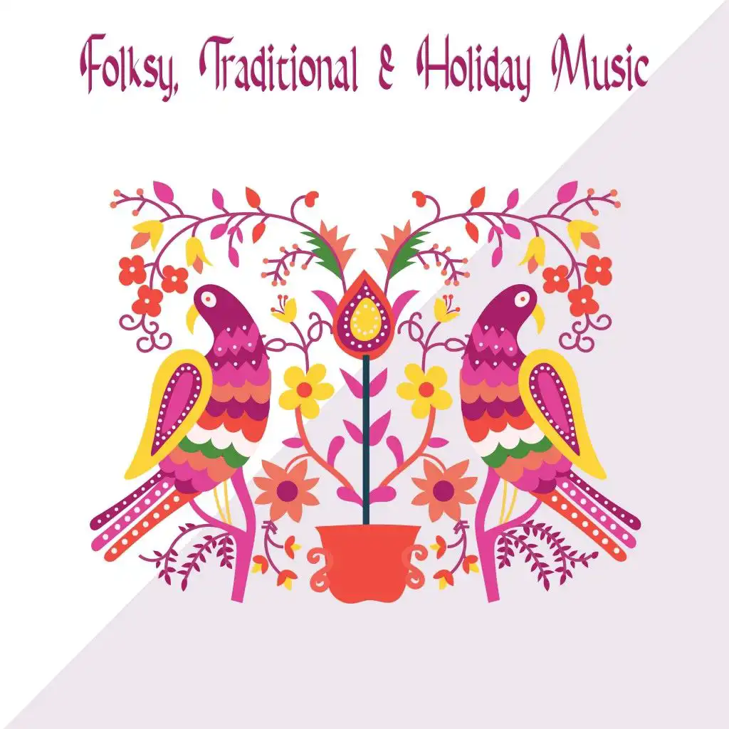 Folksy, Traditional & Holiday Music