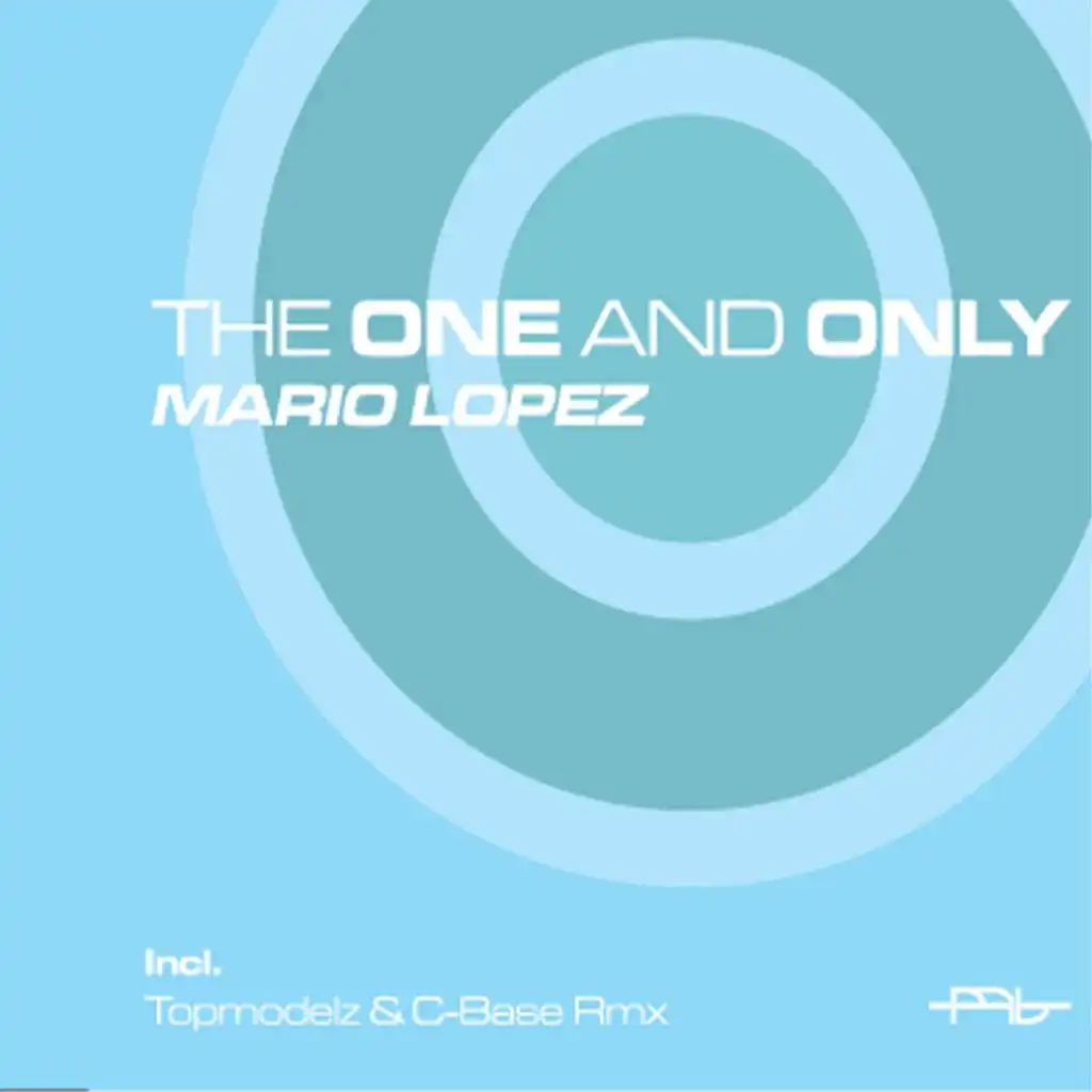 The One and Only (C-Base vs Mario Lopez RMX)