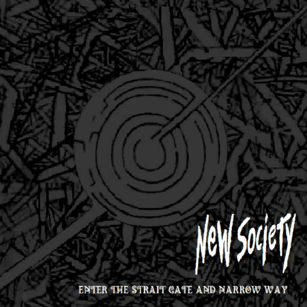 Enter the Strait Gate and Narrow Way