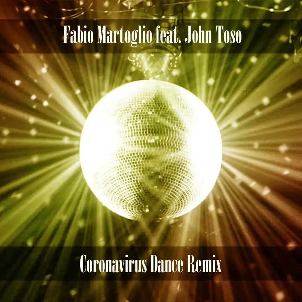 Coronavirus (Living on My Own) [feat. John Toso]