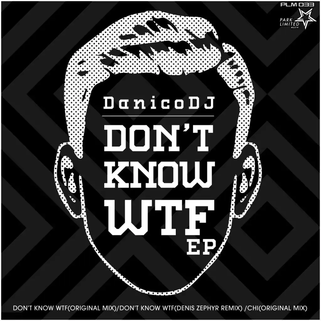 Don't Know WTF (Denis Zephyr Remix)