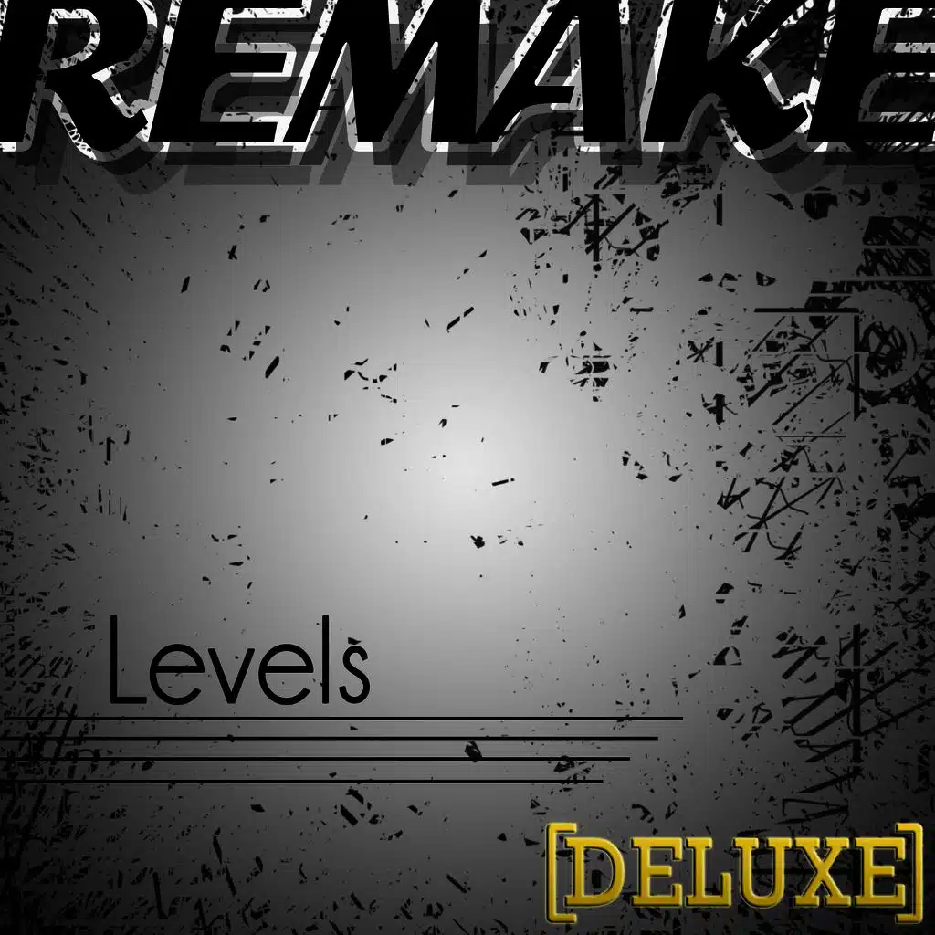 Levels (Avicii Deluxe Remake) - Single 