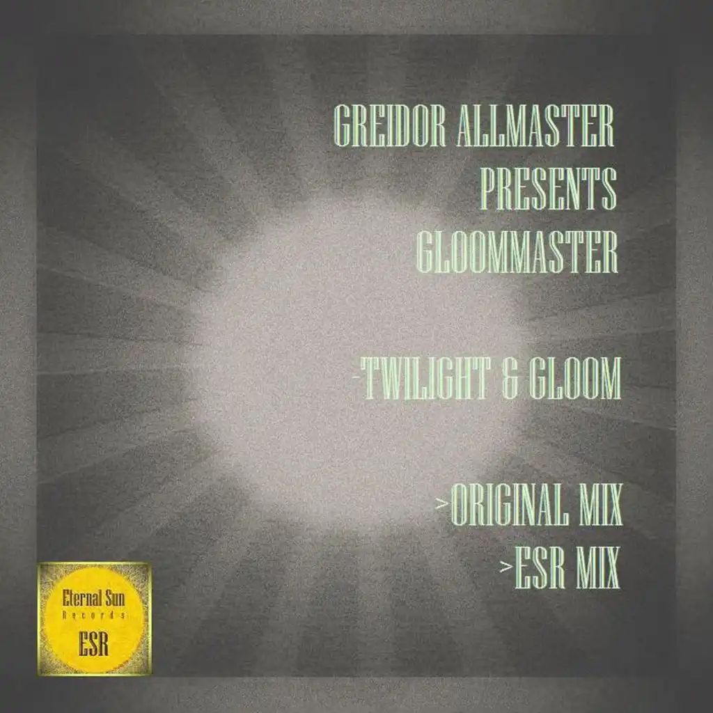 Twilight & Gloom (ESR Mix)