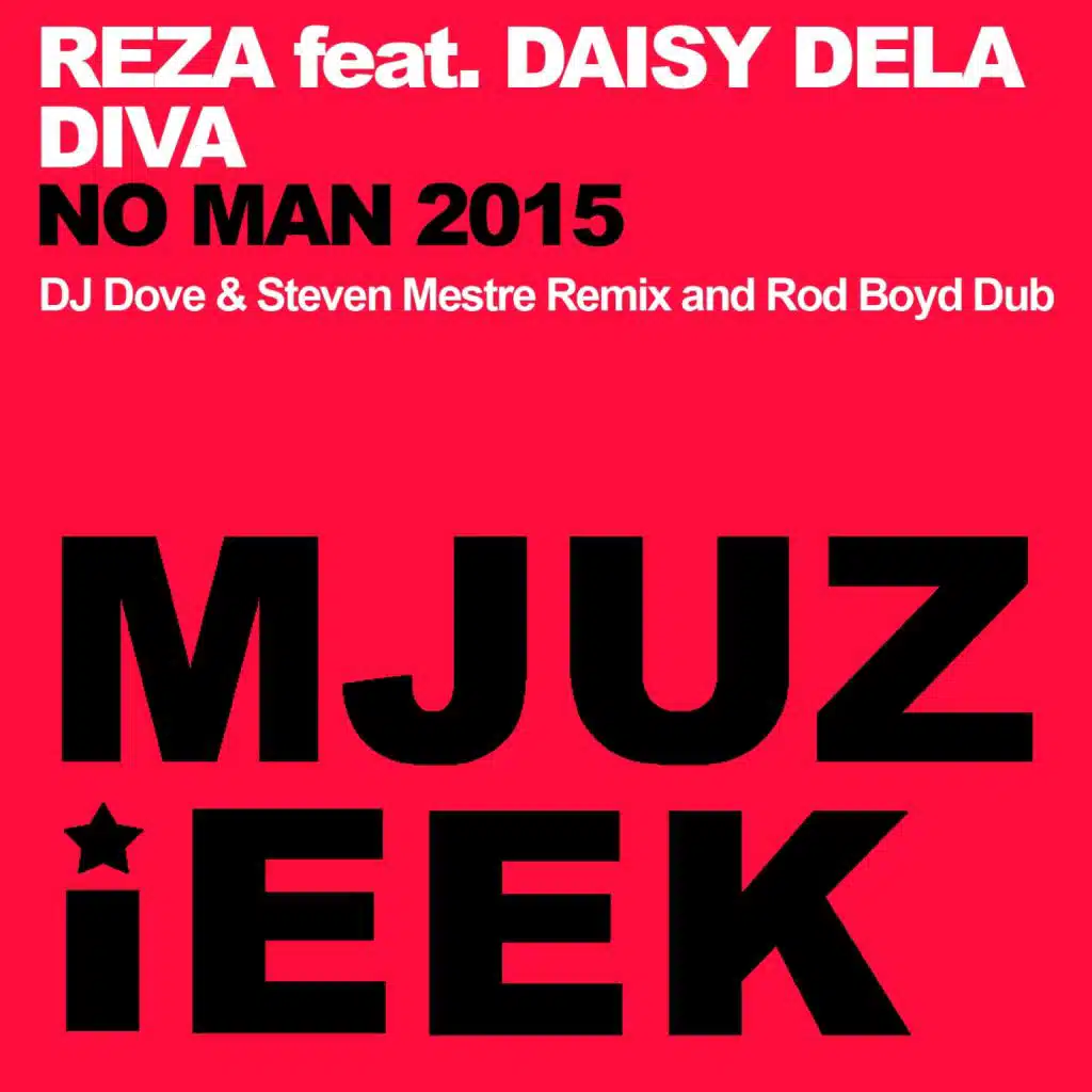No Man 2015 (DJ Dove & Steven Mestre Remix) [feat. Daisy Dela Diva]