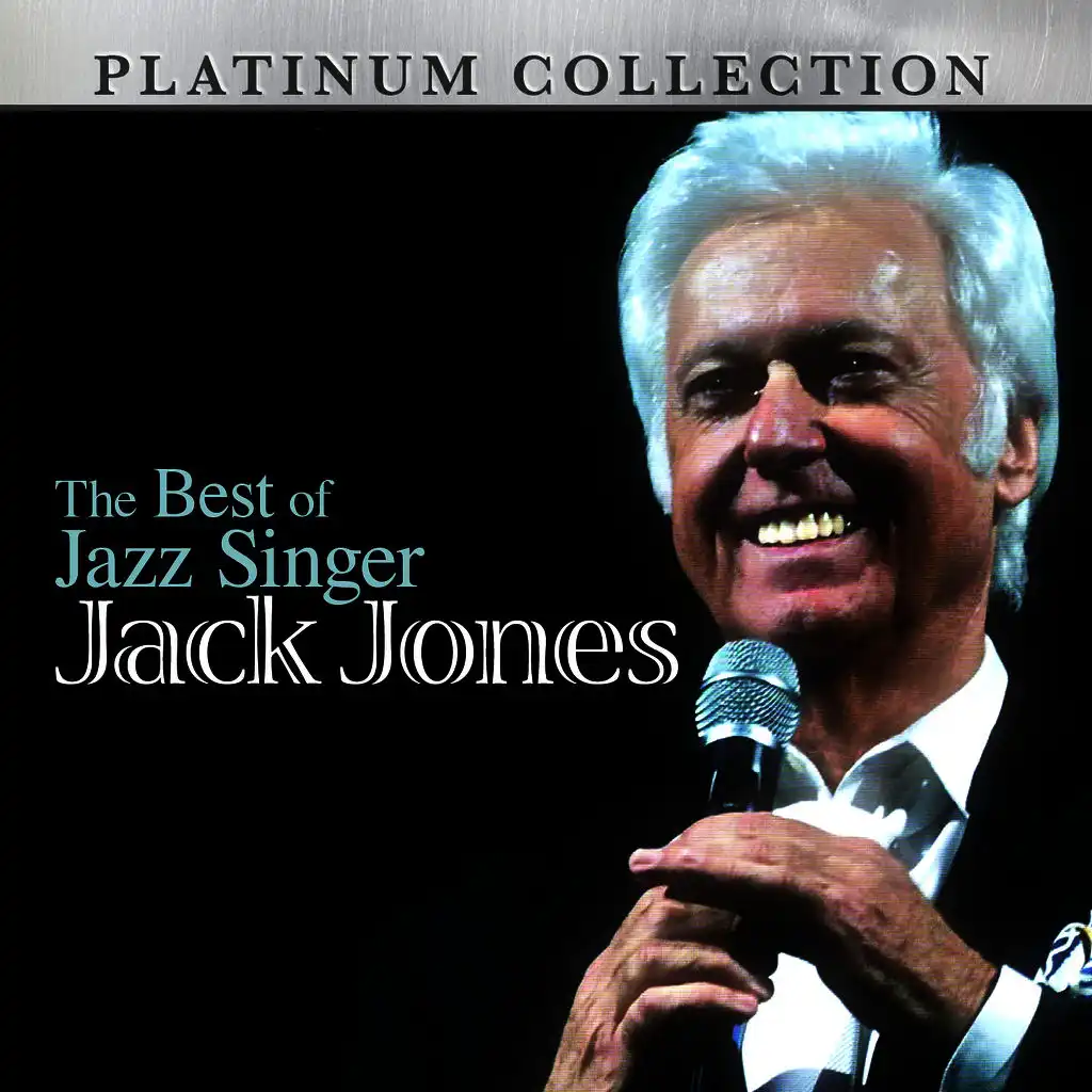 The Best of Jazz Singer Jack Jones