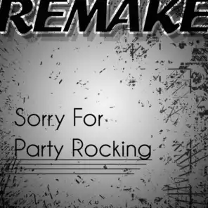Sorry for Party Rocking (LMFAO Remake)