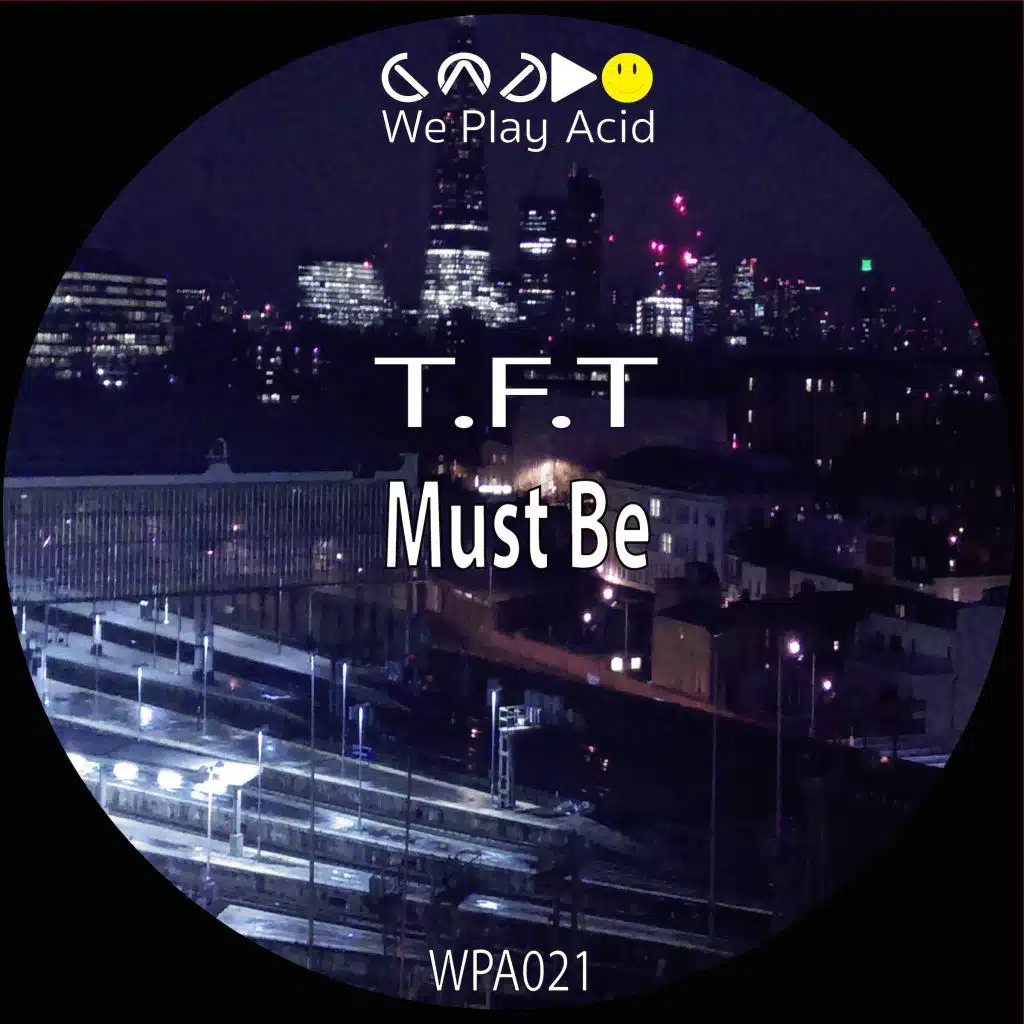 Must Be (Acid Driver Retweak)