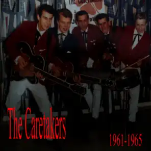 The Caretakers 1961-1965