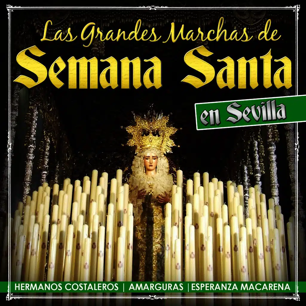 Las Grandes Marchas de Semana Santa. Procesiones Cofrades