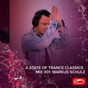 A State Of Trance Classics - Mix 001: Markus Schulz