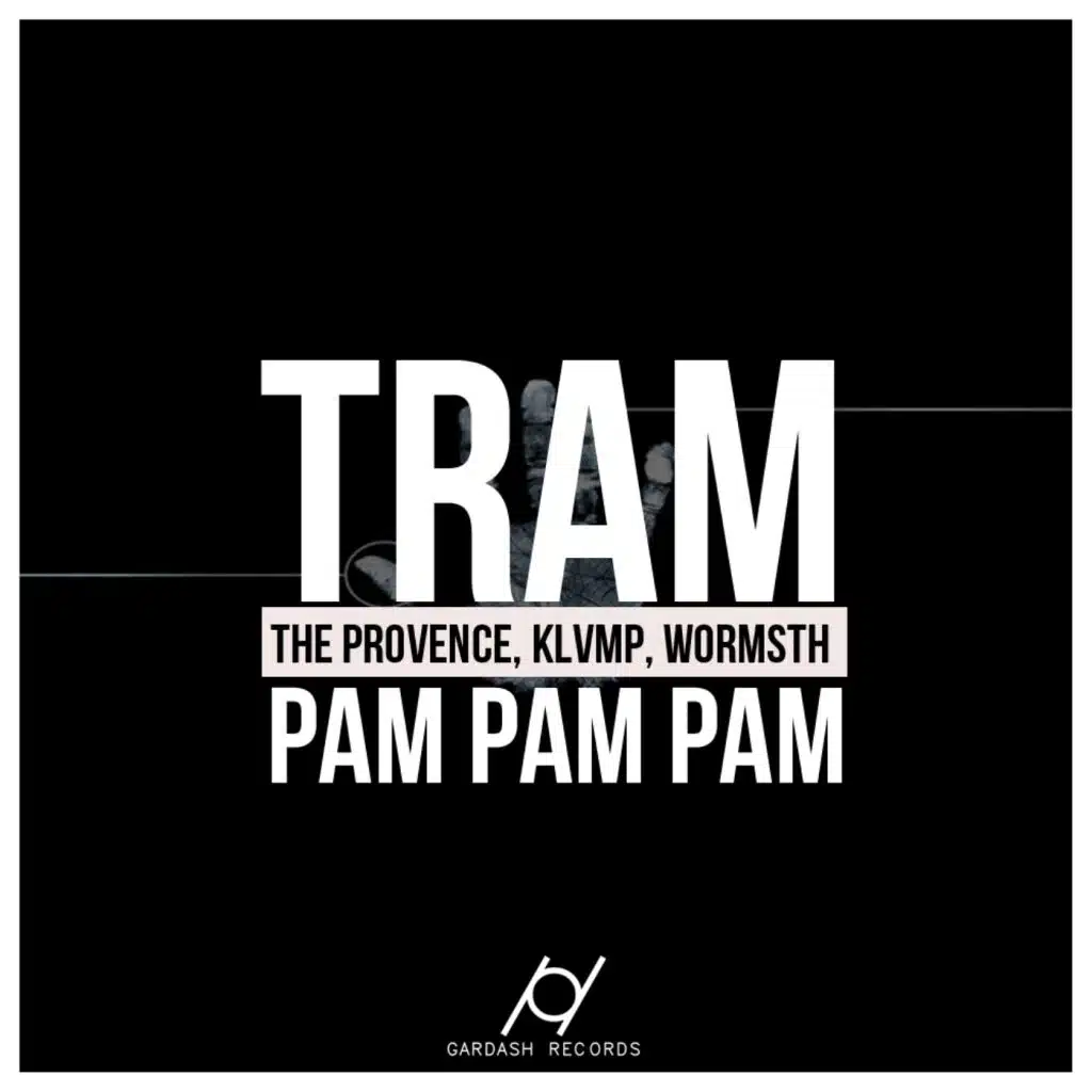 Tram Pam Pam Pam (Wormsth Light Edit)