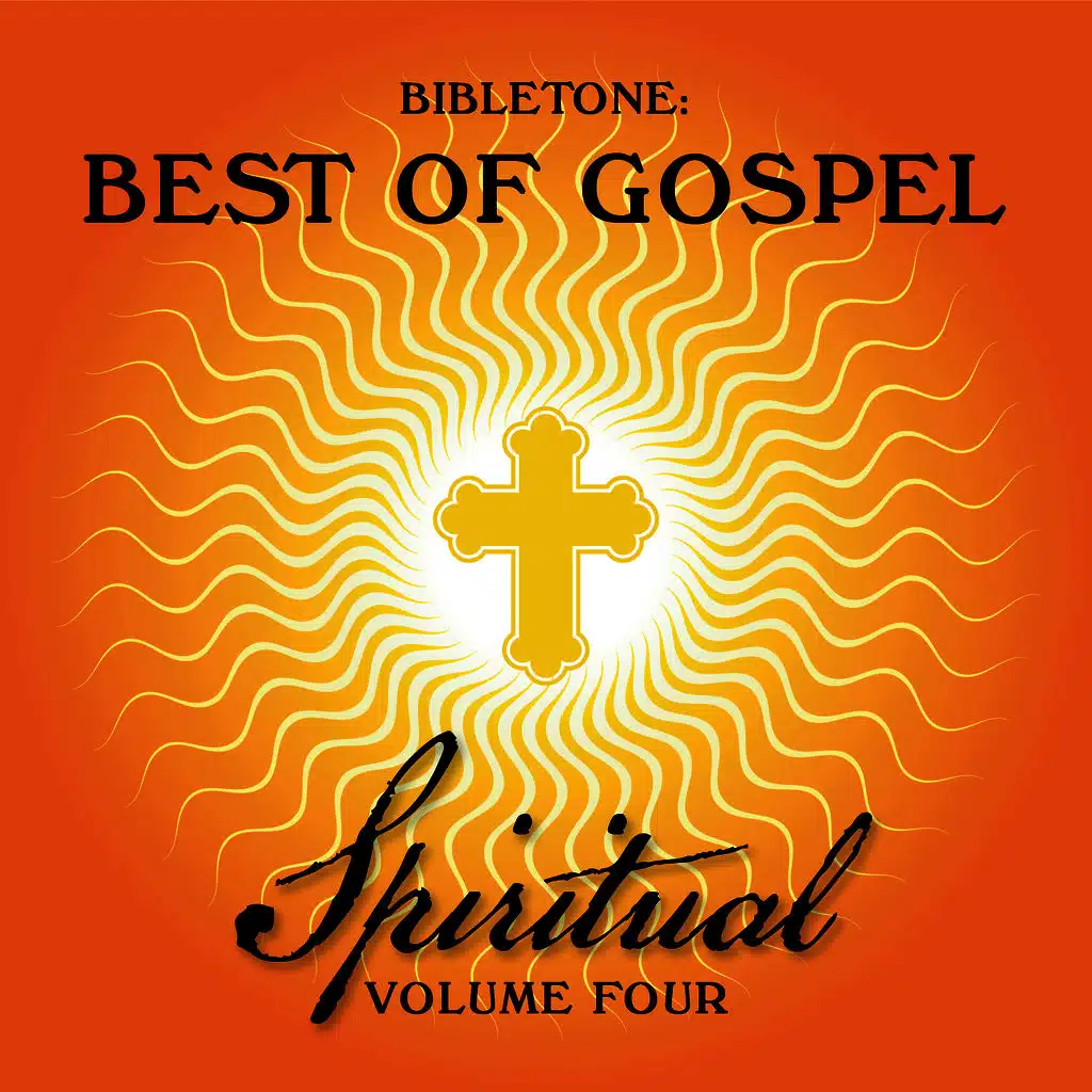Bibletone: Best of Gospel (Spiritual), Vol. 4