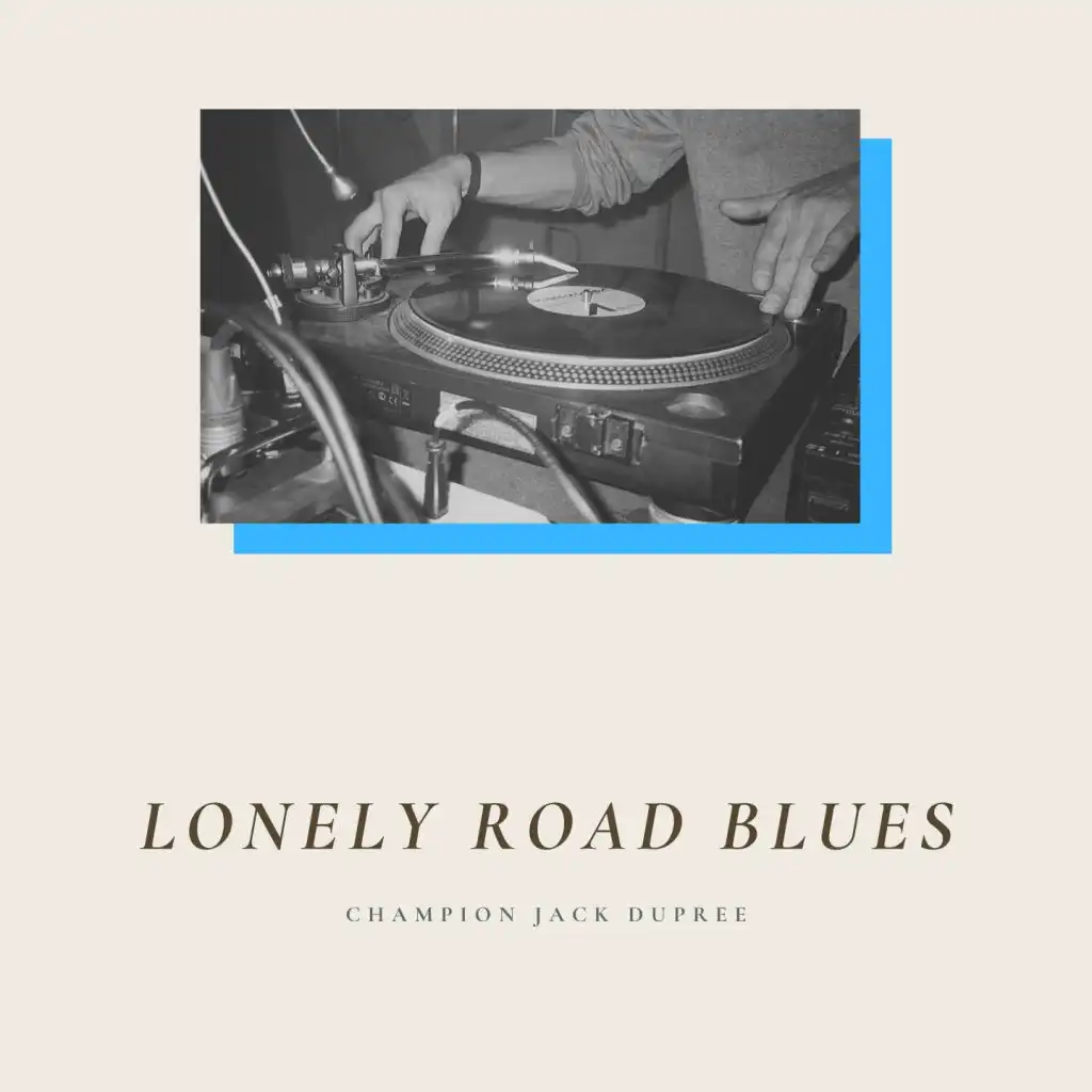 Lonely Road Blues