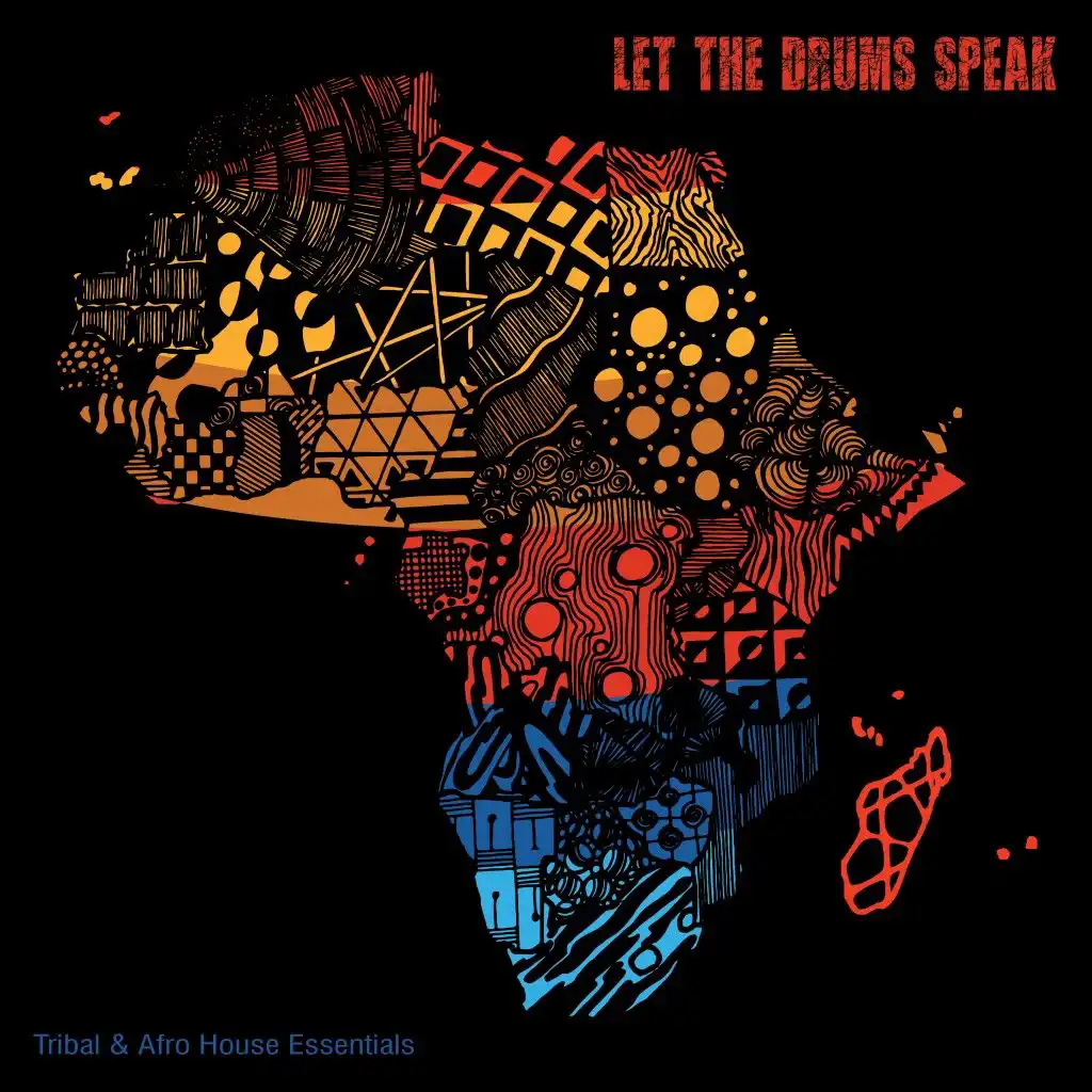 Let the Drums Speak: Tribal & Afro House Essentials