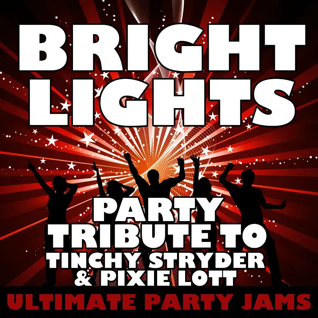 Bright Lights (Party Tribute to Tinchy Stryder & Pixie Lott)