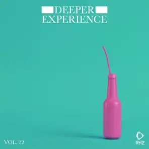 Deeper Experience, Vol. 22