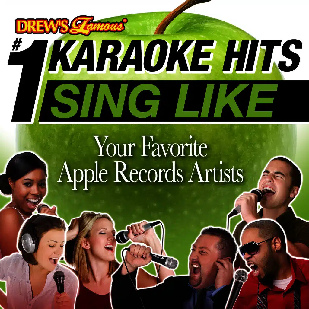 Drew's Famous #1 Karaoke Hits: Sing Like Your Favorite Apple Records Artists