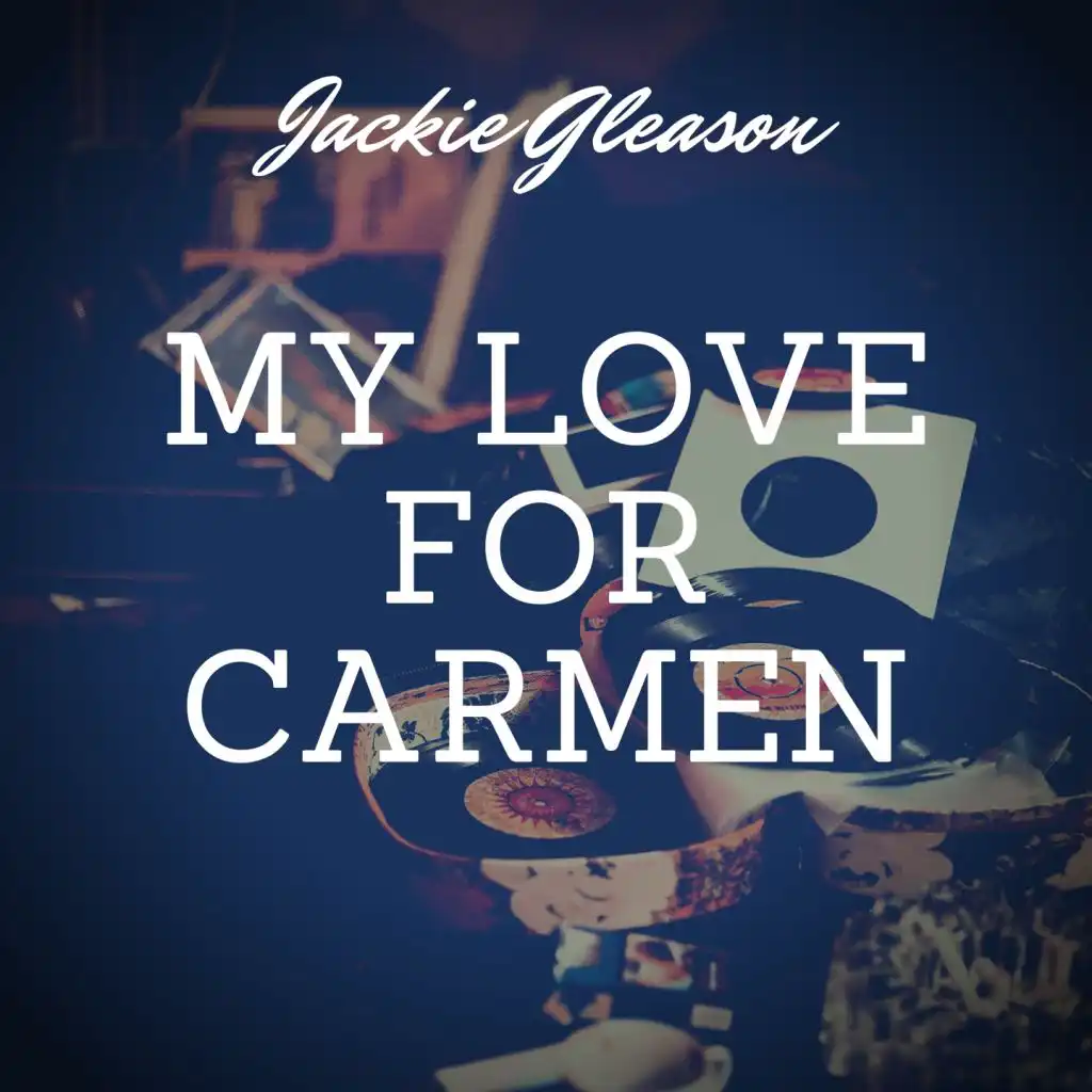 My Love for Carmen