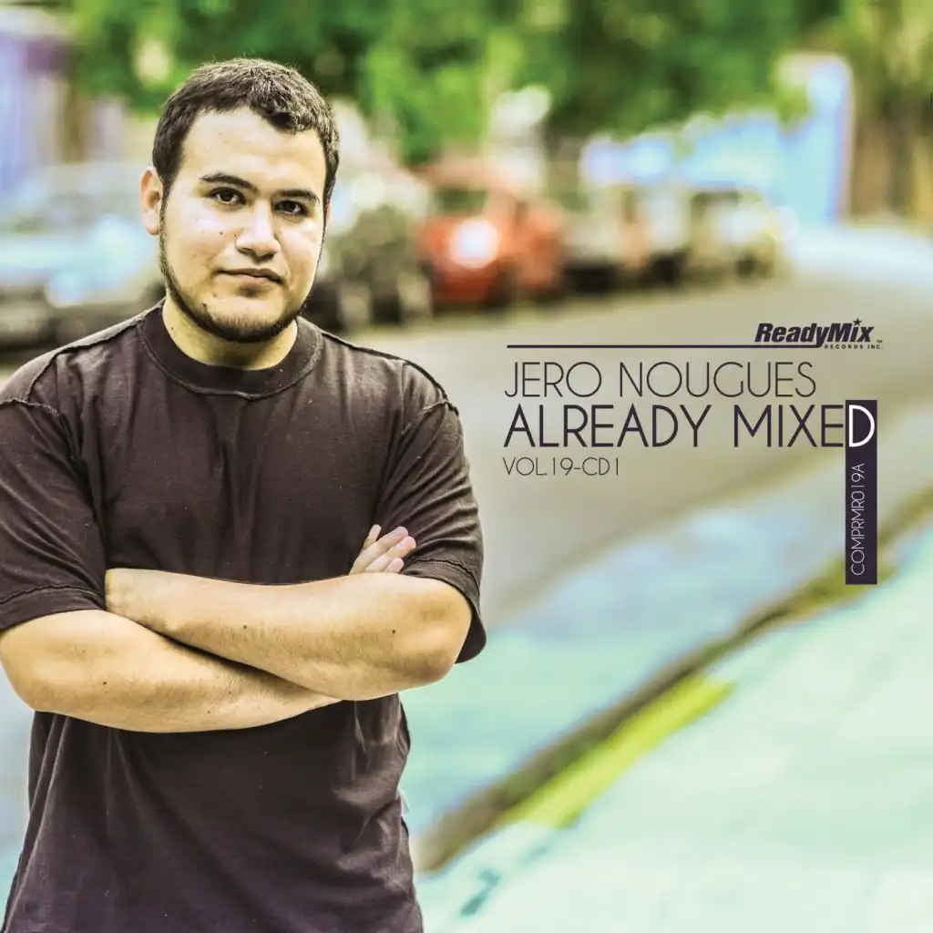 Already Mixed, Vol. 19, Pt. 1 (Compiled & Mixed by Jero Nougues)