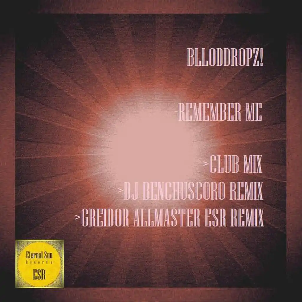 Remember Me (DJ Benchuscoro Remix)