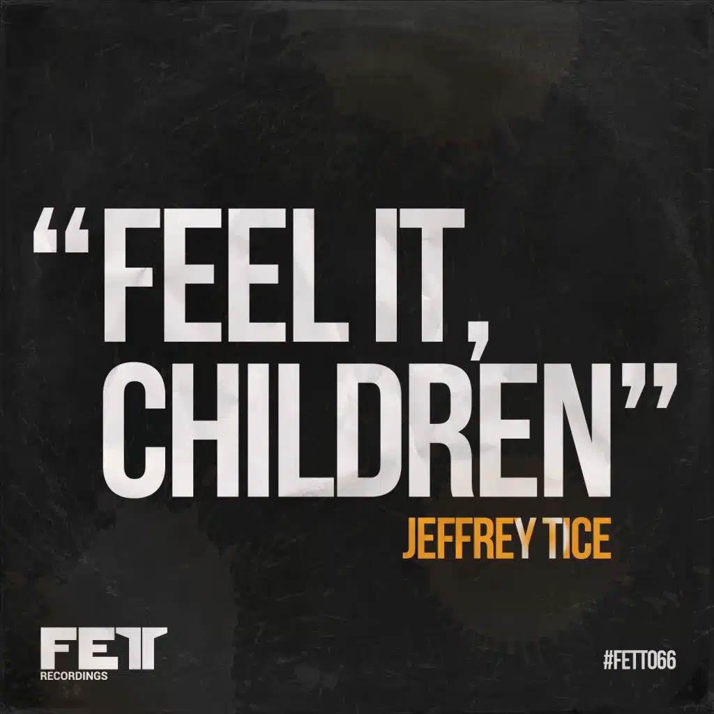 Feel It, Children (Lex Loofah Remix)