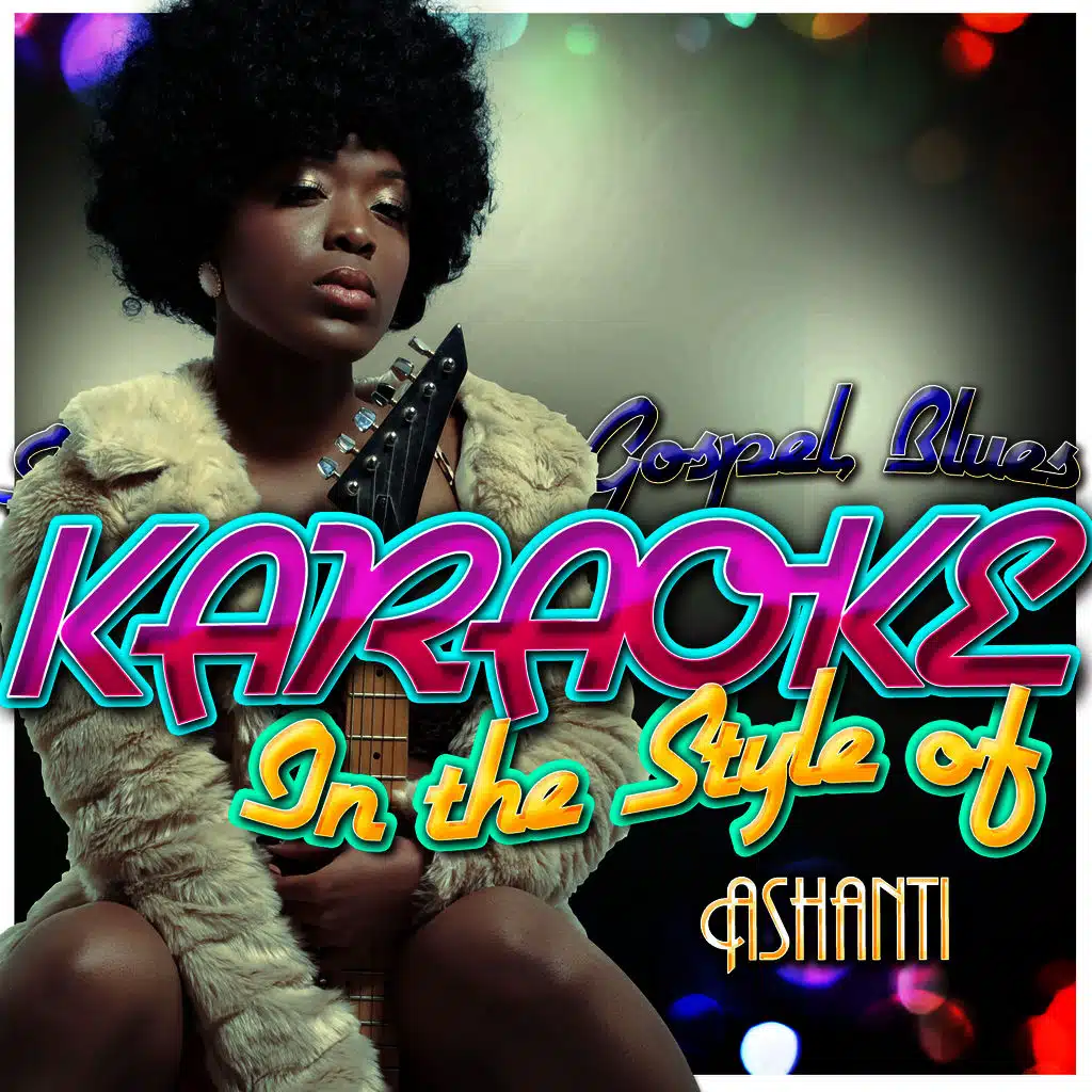 Karaoke - In the Style of Ashanti