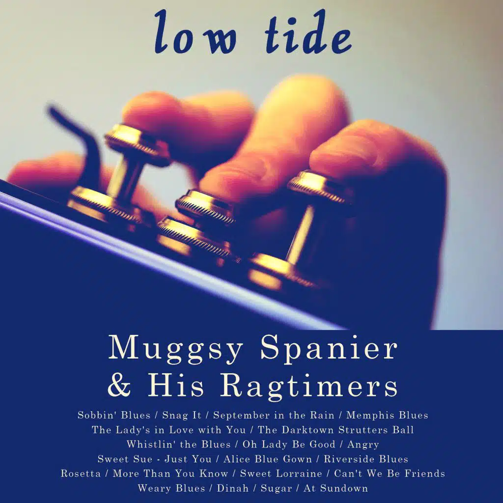 Muggsy Spanier and His Ragtimers