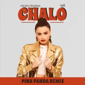 CHALO (Pink Panda Remix)