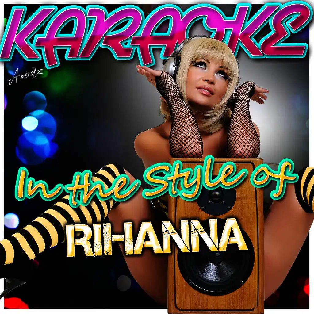 Karaoke - In the Style of Rihanna