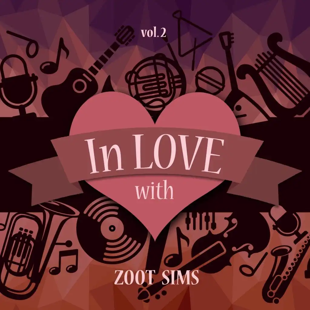 In Love with Zoot Sims, Vol. 2