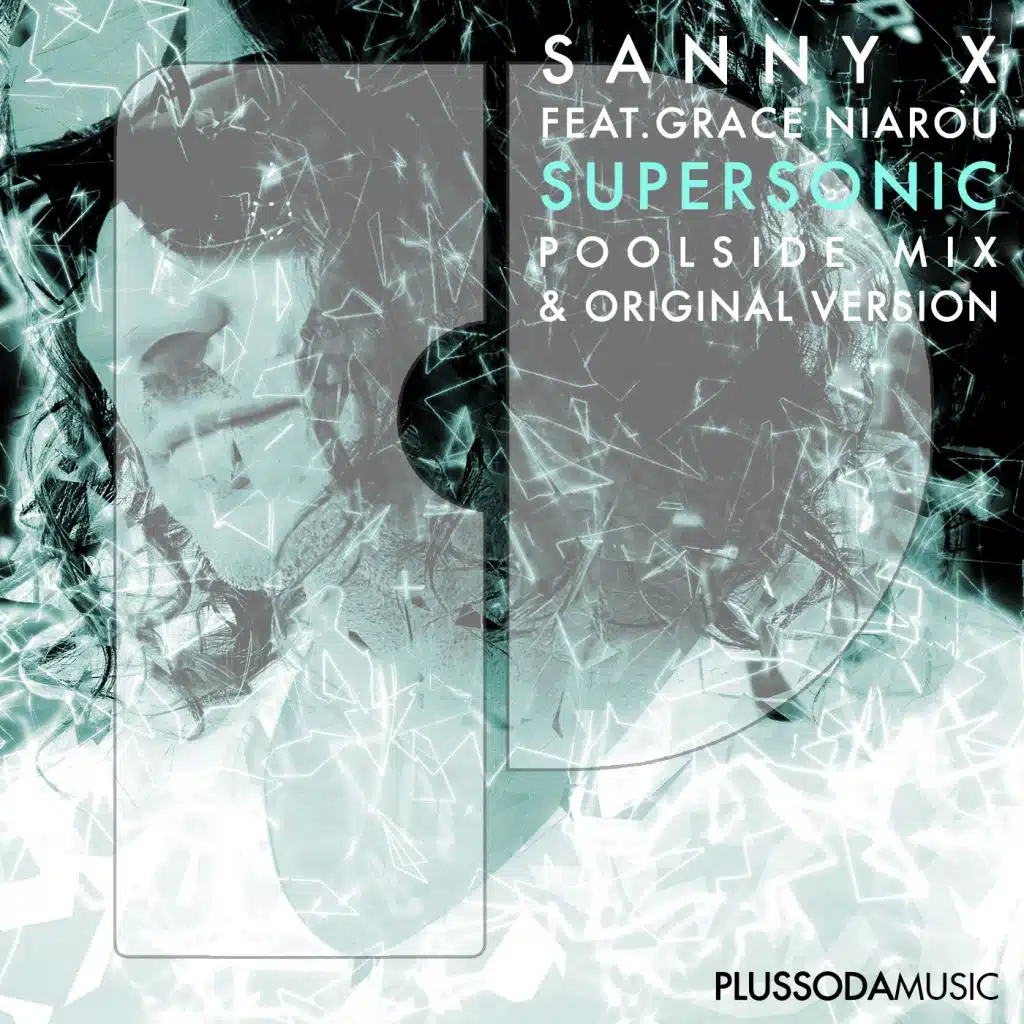 Supersonic (Sanny X Poolside Dub) [feat. Grace Niarou]