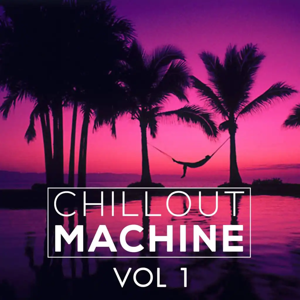 Chillout Machine, Vol. 1