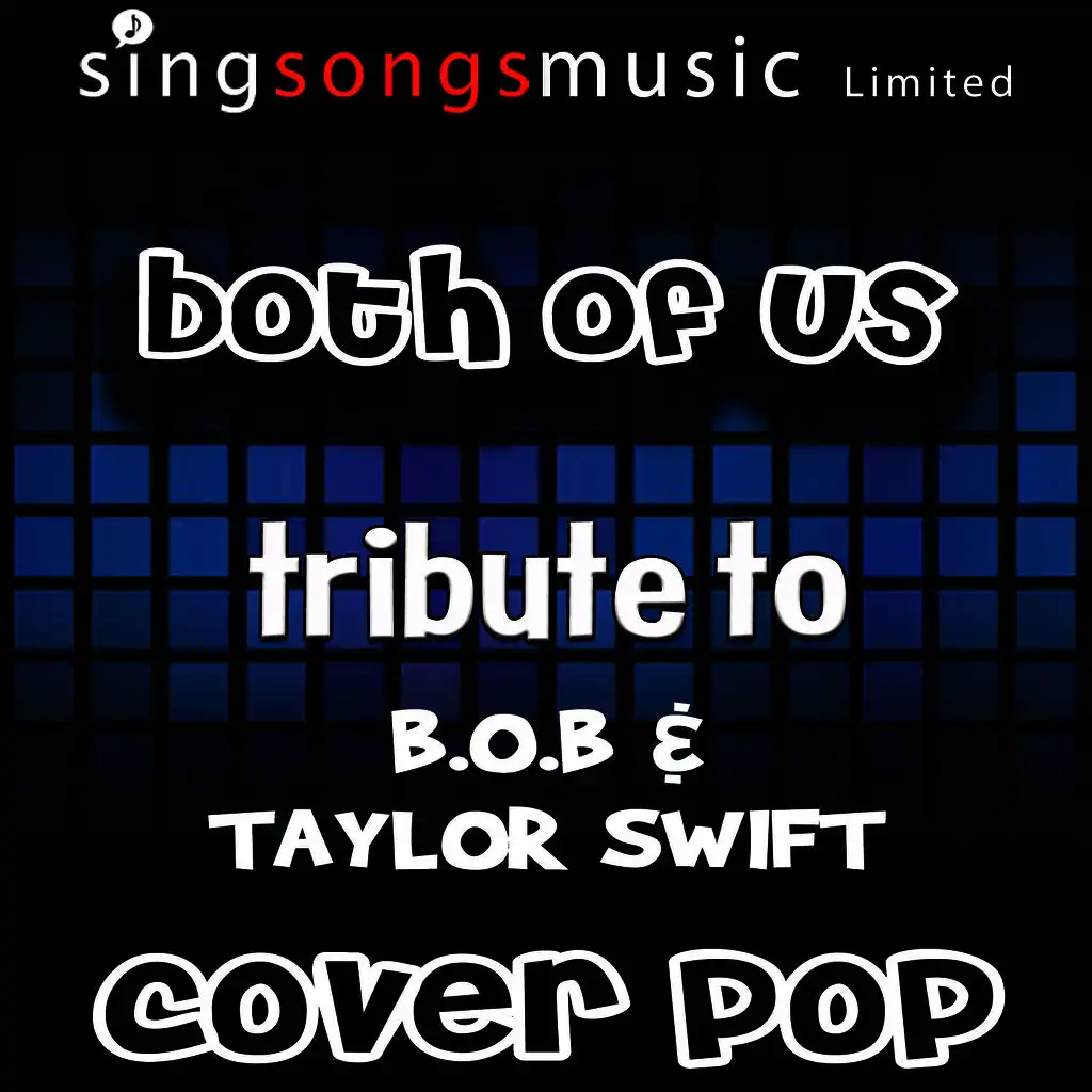 Both of Us (Tribute to B.O.B & Taylor Swift)