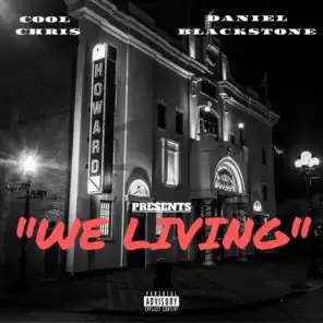 We Living (feat. Daniel Blackstone)