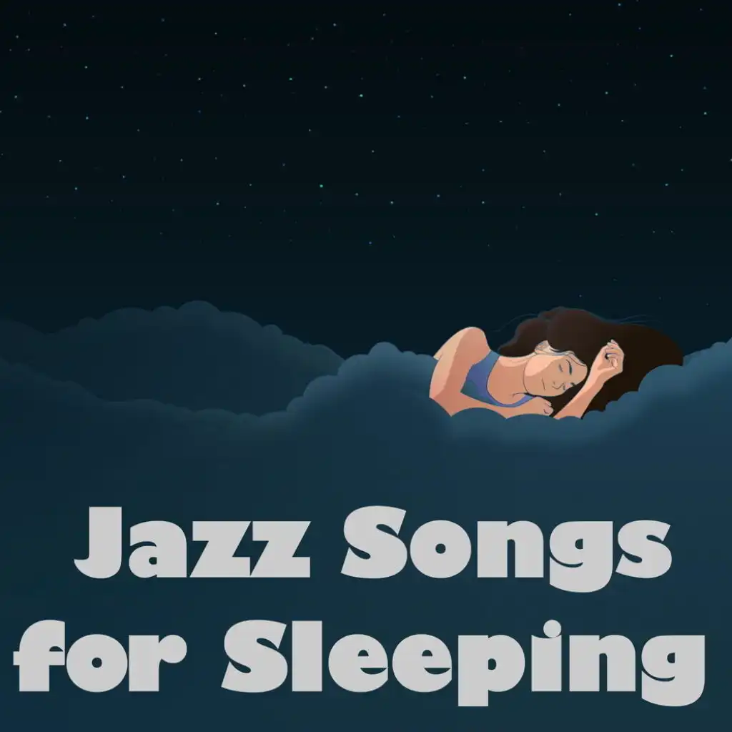 Jazz Songs for Sleeping
