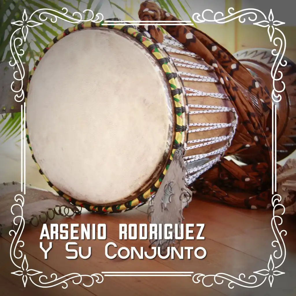 Arsenio Rodriguez y Su Conjunto