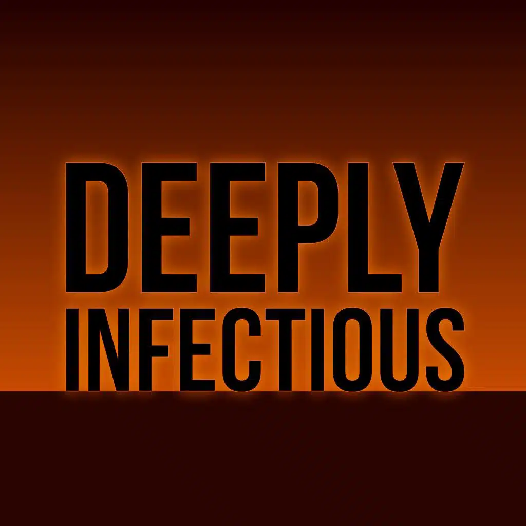 Deeply Infectious