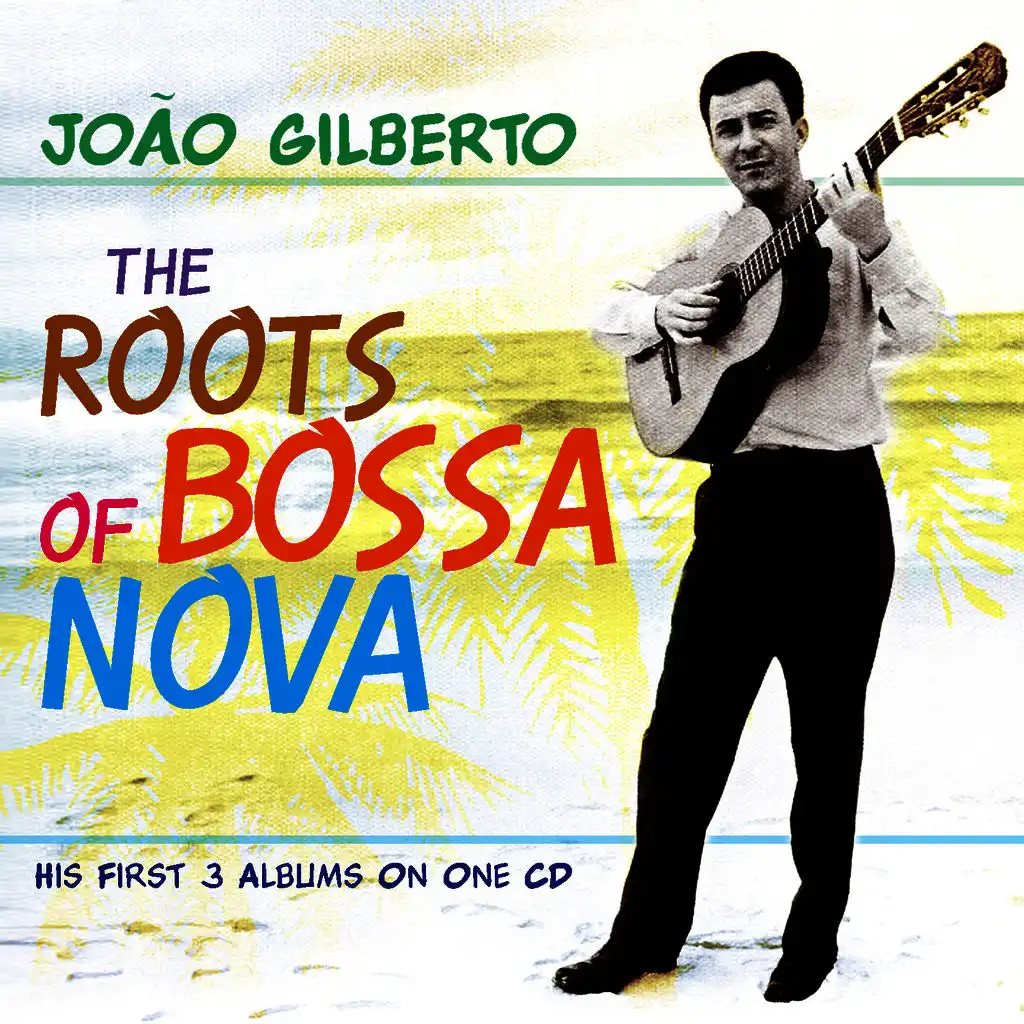 The Roots of Bossa Nova
