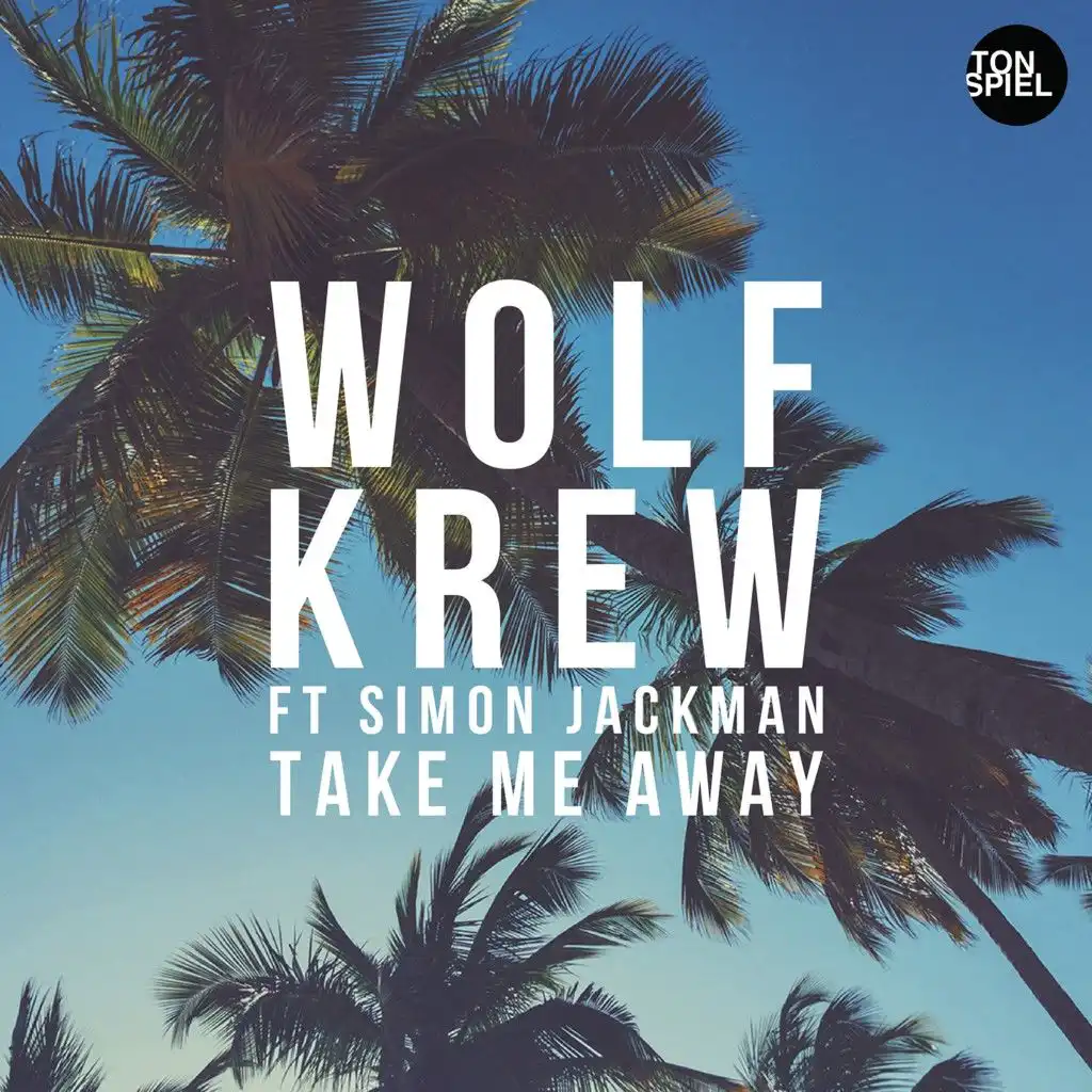 Take Me Away (Wolf Krew Darker Dub) [feat. Simon Jackman]
