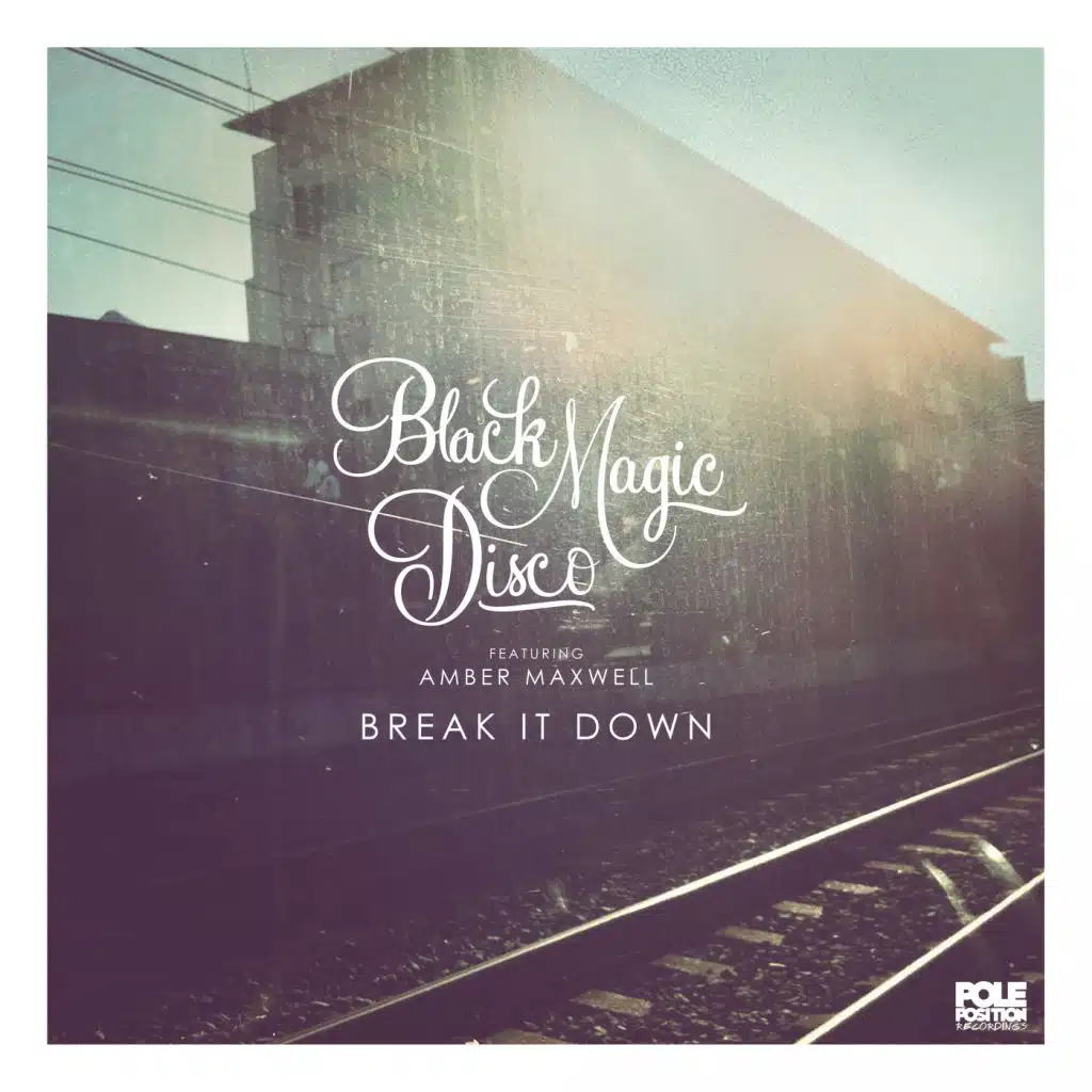 Break It Down (feat. Amber Maxwell)