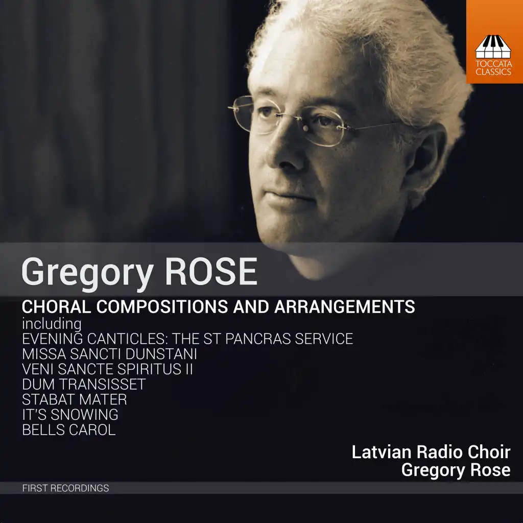 Gregory Rose: Choral Compositions & Arrangements