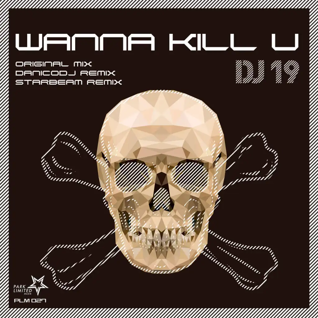 Wanna Kill U (Starbeam Remix)