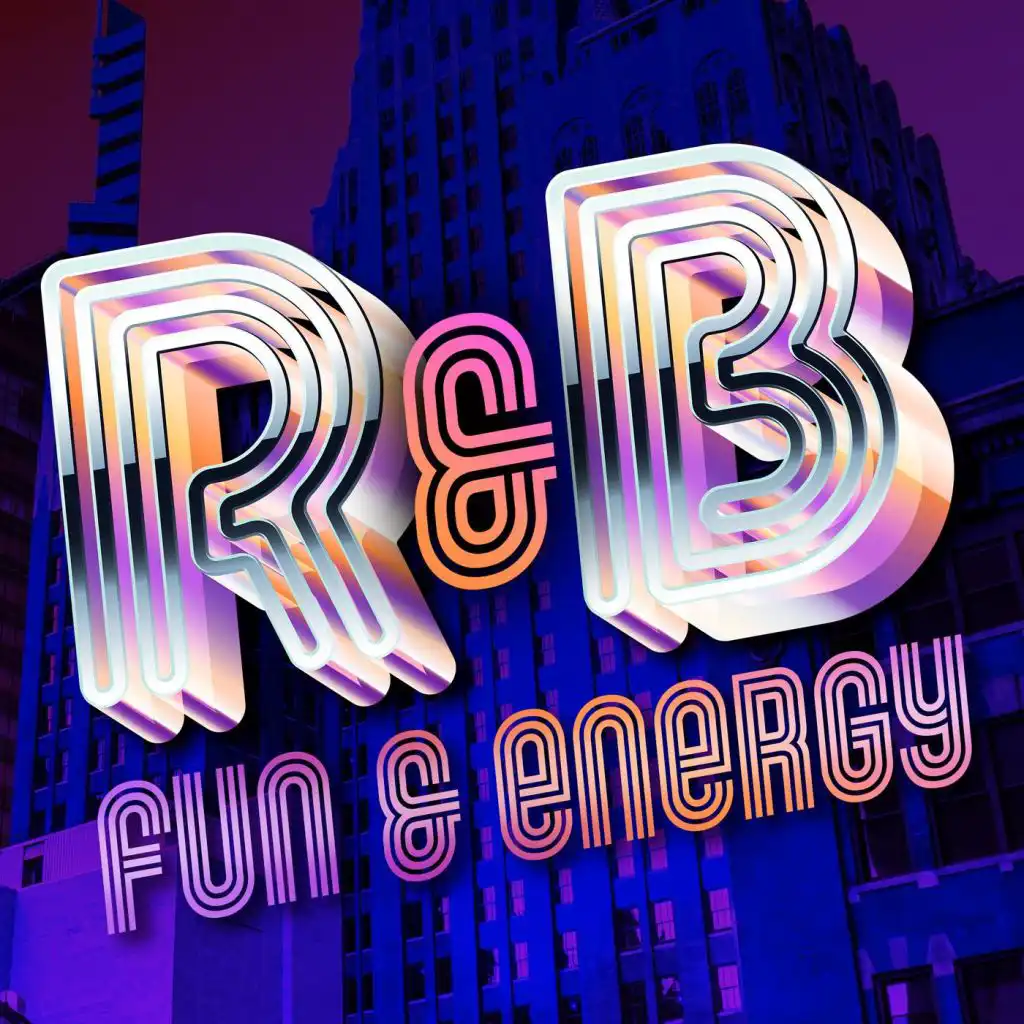 R&B - Fun & Energy