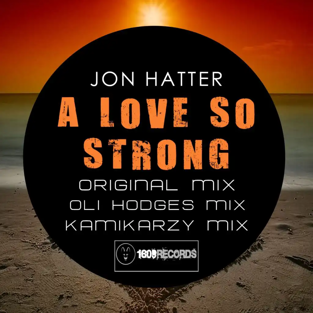 A Love So Strong (Oli Hodges Remix)