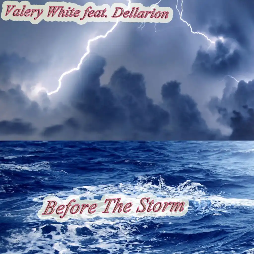 Before The Storm (feat. Dellarion)