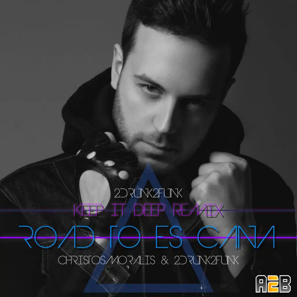 Road To Es Cana (Keep It Deep Remix) [feat. 2Drunk2Funk]