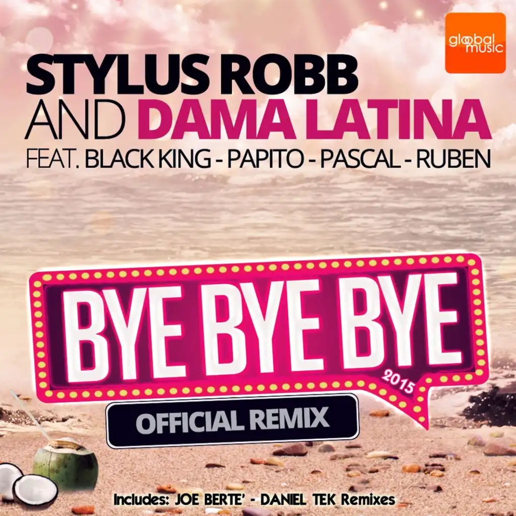 Bye Bye Bye (feat. Black King, Papito, Pascal & Ruben)