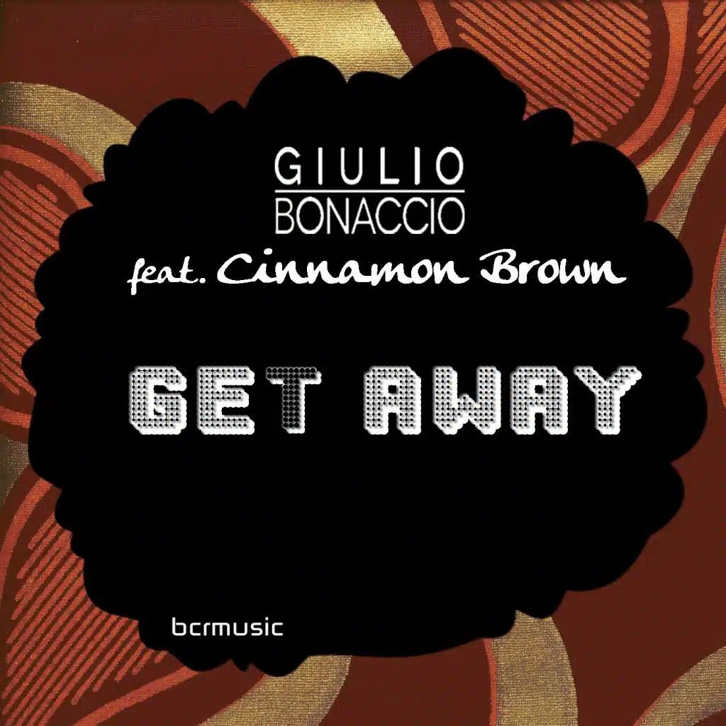 Get Away (Giulio Bonaccio Original Mix) [feat. Cinnamon Brown]